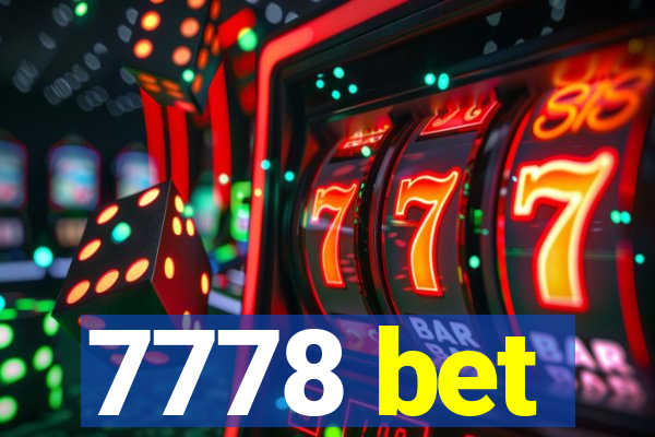 7778 bet